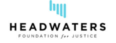 Headwaters Foundation for Justice