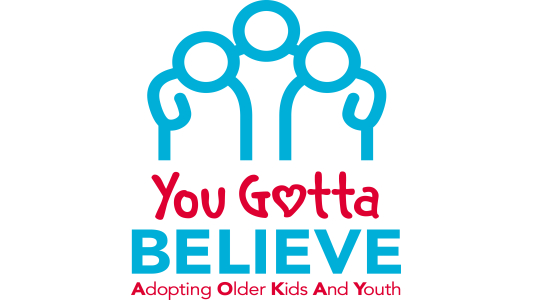 You Gotta Believe - The Older Child Adoption & Permanency Movement Inc logo